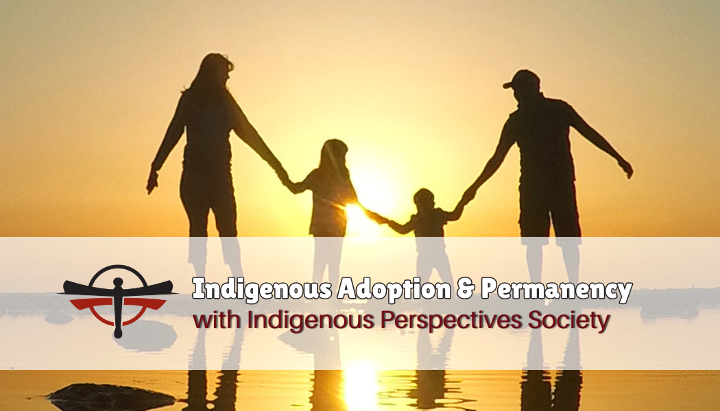 Indigenous Adoption and Permanency online training April 2026